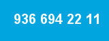 936 694 22 11